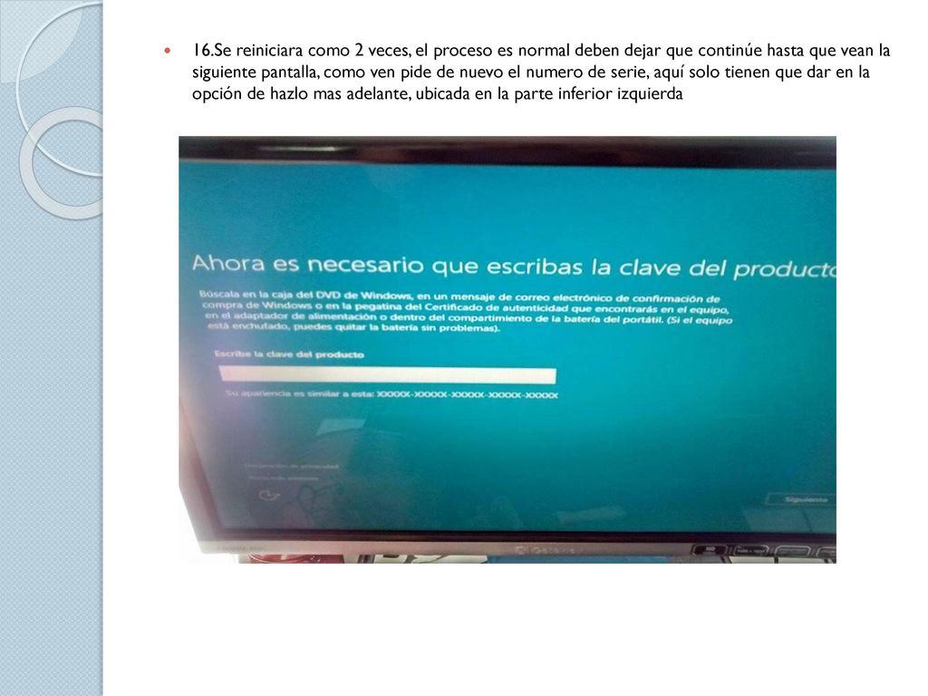 16.Se reiniciara como 2 veces, el proceso es normal deben dejar que continúe hasta que vean la siguiente pantalla, como ven pide de nuevo el numero de serie, aquí solo tienen que dar en la opción de hazlo mas adelante, ubicada en la parte inferior izquierda