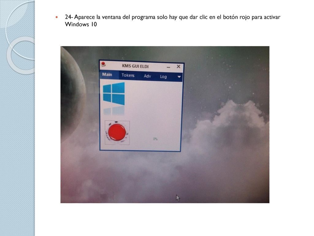 24- Aparece la ventana del programa solo hay que dar clic en el botón rojo para activar Windows 10