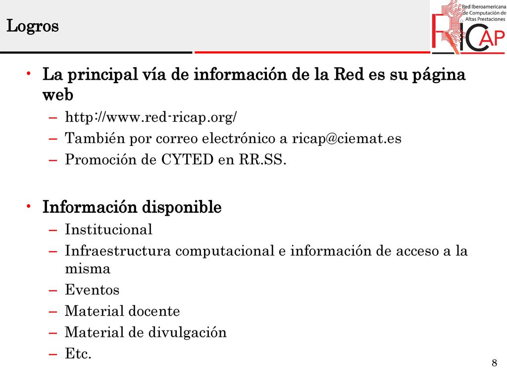 La principal vía de información de la Red es su página web
