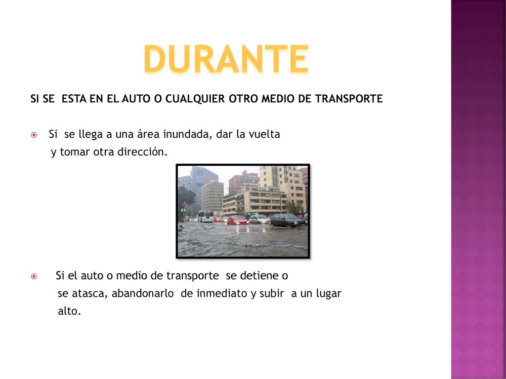 DURANTE SI SE ESTA EN EL AUTO O CUALQUIER OTRO MEDIO DE TRANSPORTE