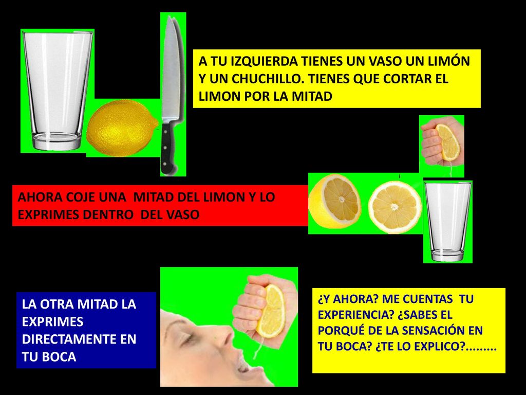 AHORA COJE UNA MITAD DEL LIMON Y LO EXPRIMES DENTRO DEL VASO