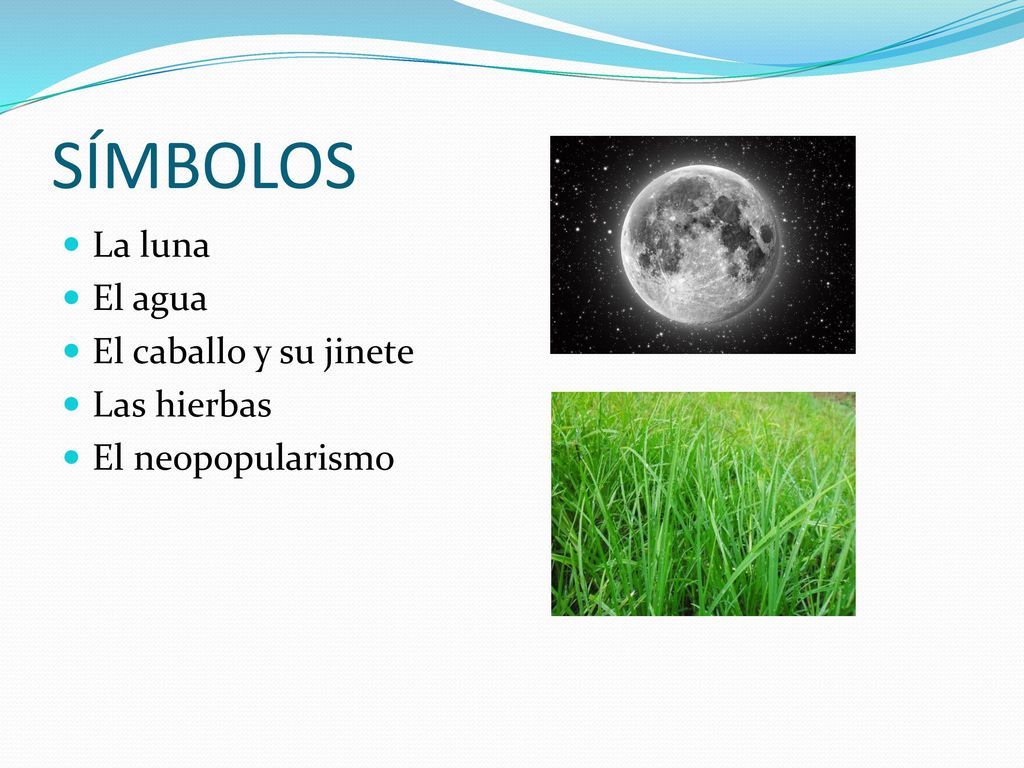 SÍMBOLOS La luna El agua El caballo y su jinete Las hierbas