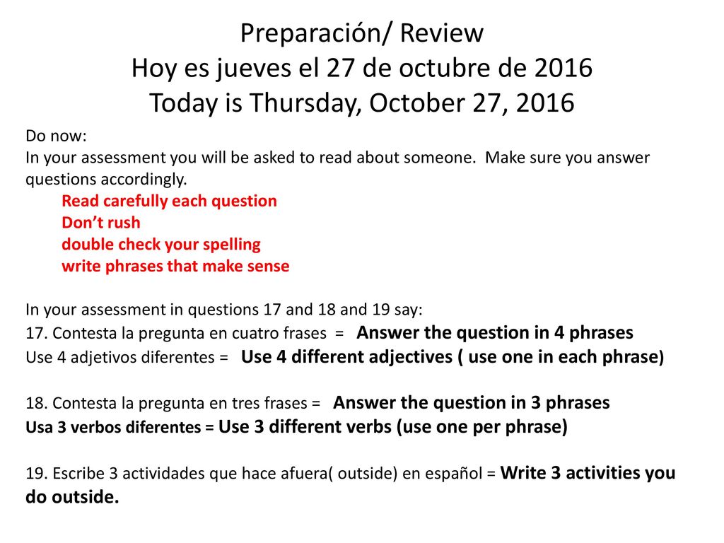 Preparación/ Review Hoy es jueves el 27 de octubre de 2016 Today is Thursday, October 27, 2016