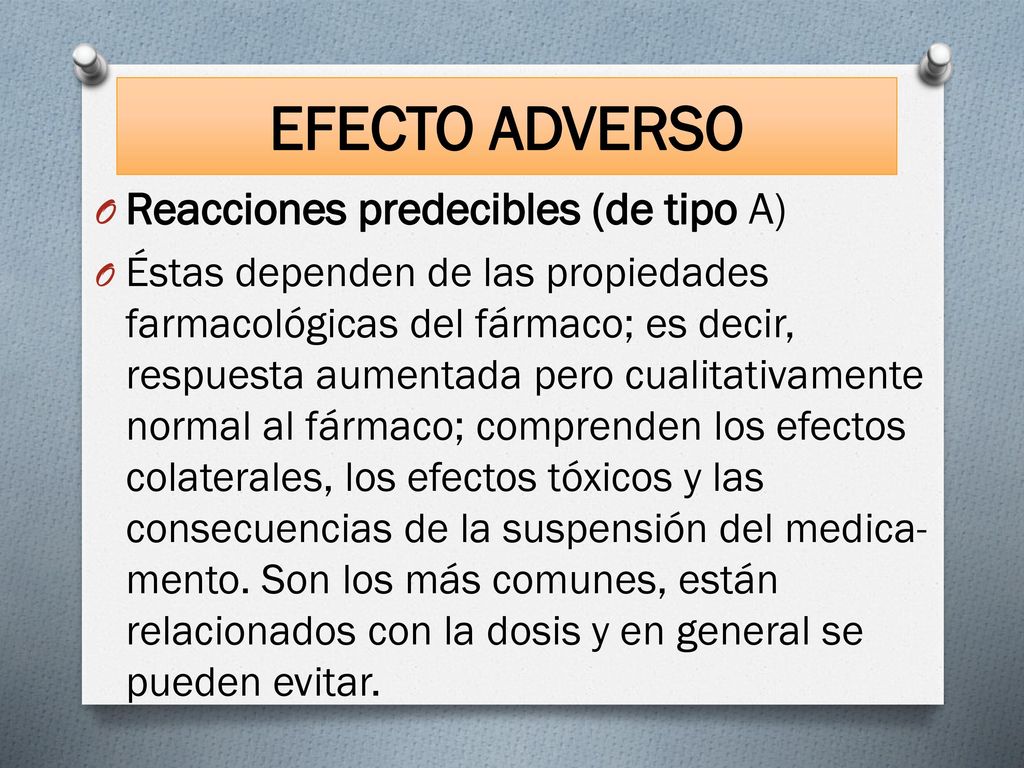 EFECTO ADVERSO Reacciones predecibles (de tipo A)