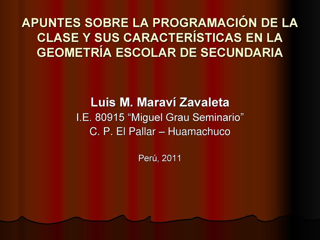 APUNTES SOBRE LA PROGRAMACIÓN DE LA CLASE Y SUS CARACTERÍSTICAS EN LA GEOMETRÍA ESCOLAR DE SECUNDARIA