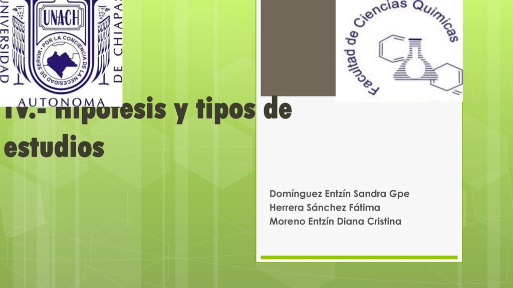 IV.- Hipótesis y tipos de estudios