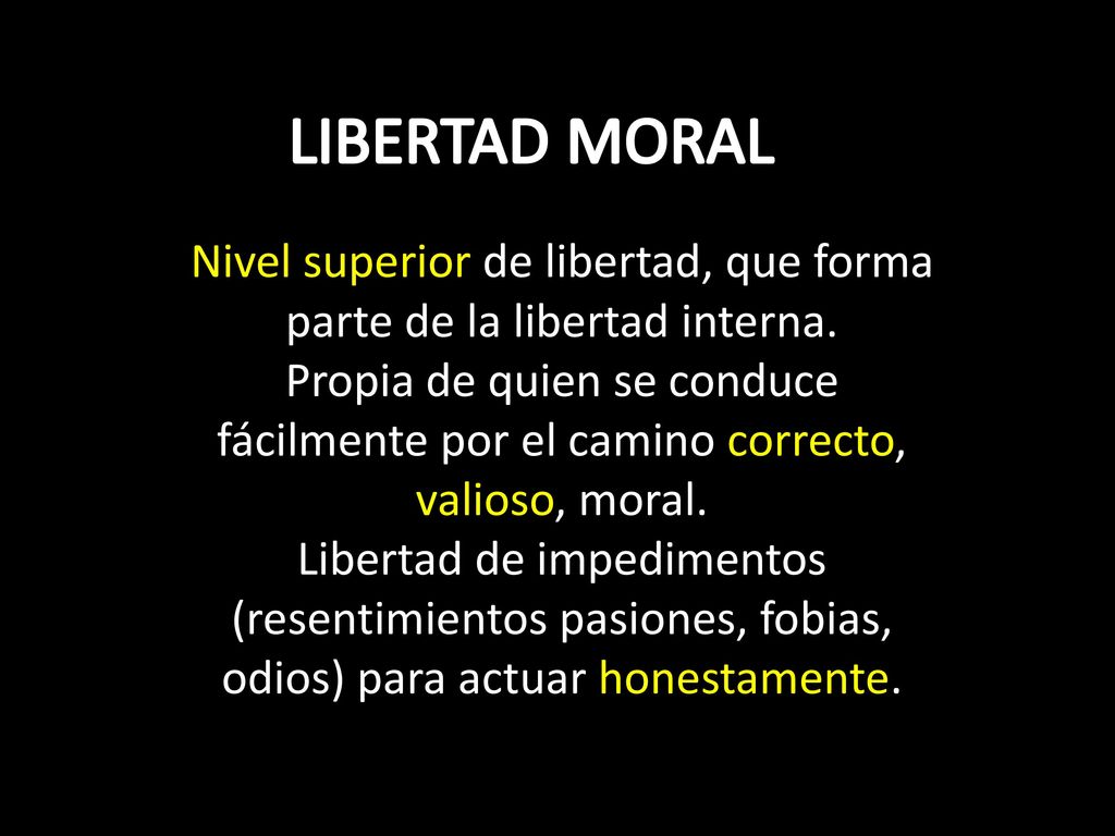 Nivel superior de libertad, que forma parte de la libertad interna.