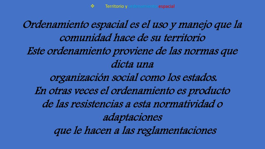 Este ordenamiento proviene de las normas que dicta una