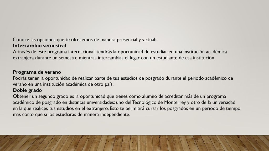 Conoce las opciones que te ofrecemos de manera presencial y virtual: