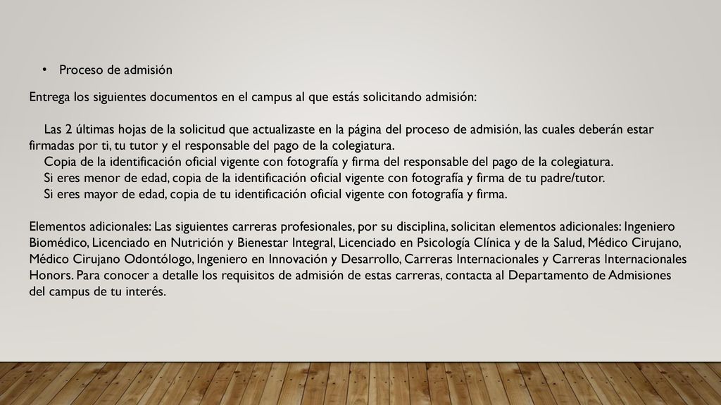 Proceso de admisión Entrega los siguientes documentos en el campus al que estás solicitando admisión: