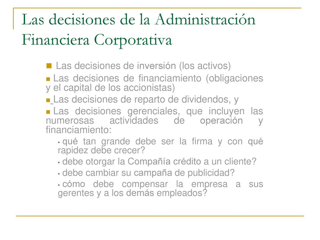 Las decisiones de la Administración Financiera Corporativa
