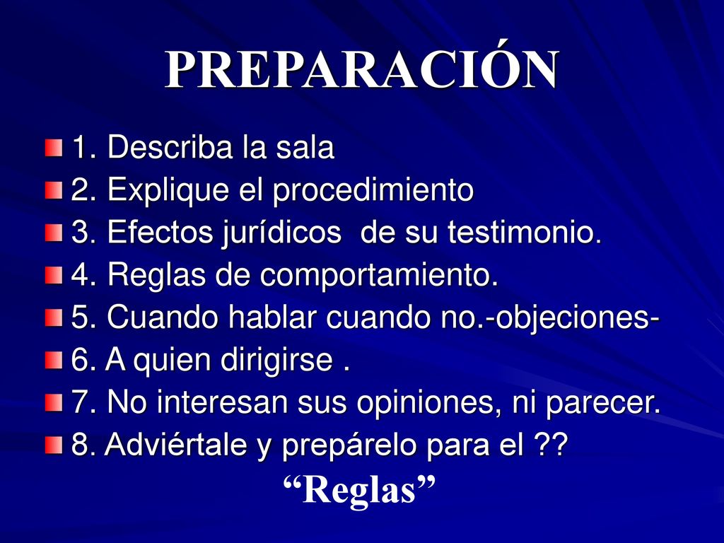 PREPARACIÓN Reglas 1. Describa la sala 2. Explique el procedimiento