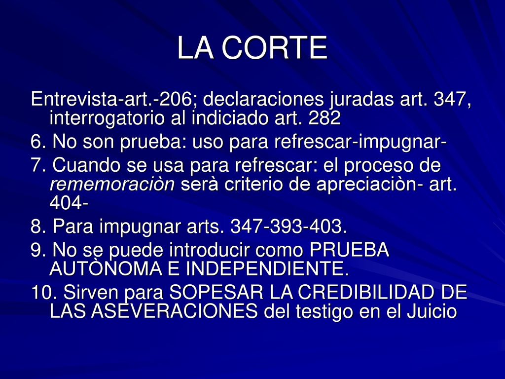 LA CORTE Entrevista-art.-206; declaraciones juradas art. 347, interrogatorio al indiciado art