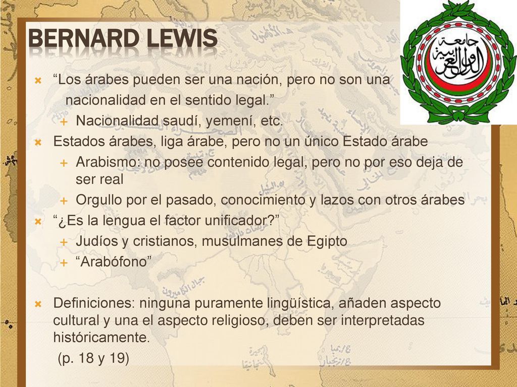 Bernard Lewis Los árabes pueden ser una nación, pero no son una