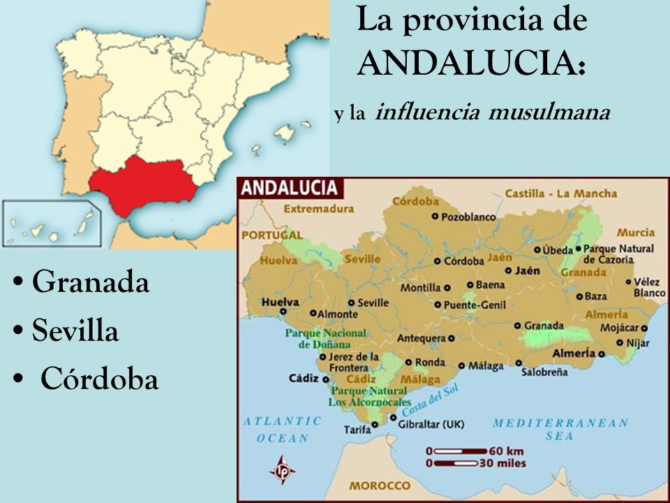 La provincia de ANDALUCIA: y la influencia musulmana