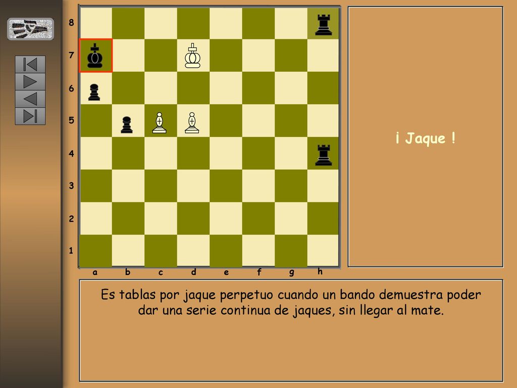 a. b. c. d. e. f. g. h. ¡ Jaque !