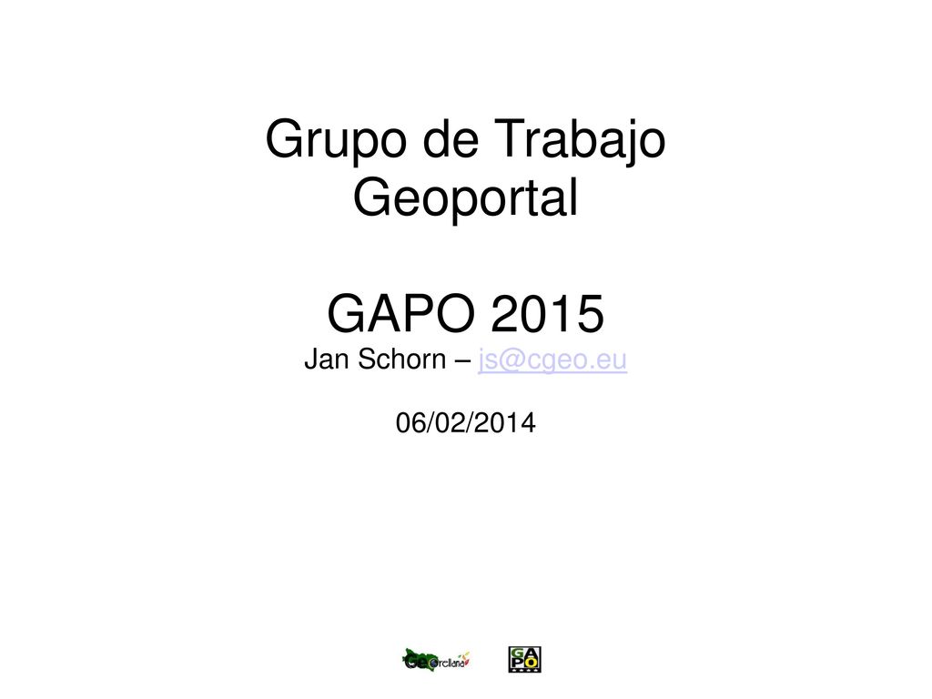 Grupo de Trabajo Geoportal GAPO 2015 Jan Schorn –