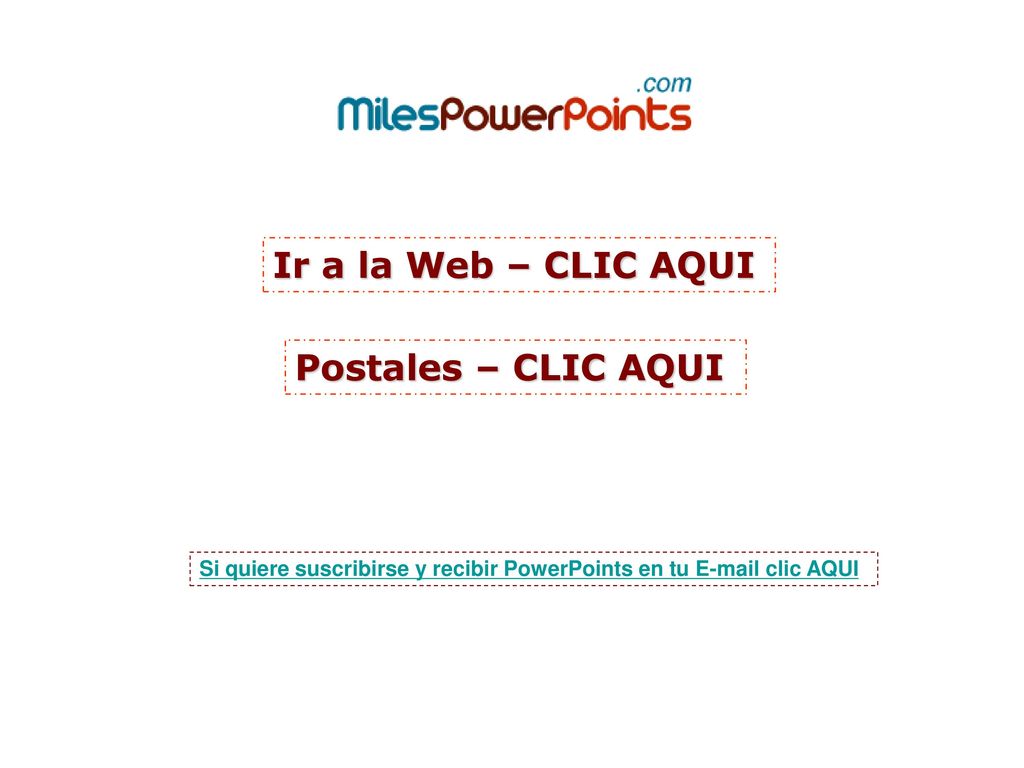 Ir a la Web – CLIC AQUI Postales – CLIC AQUI