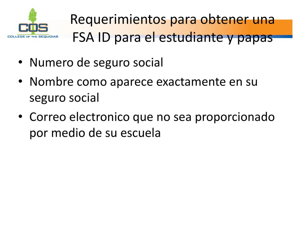 Requerimientos para obtener una FSA ID para el estudiante y papas