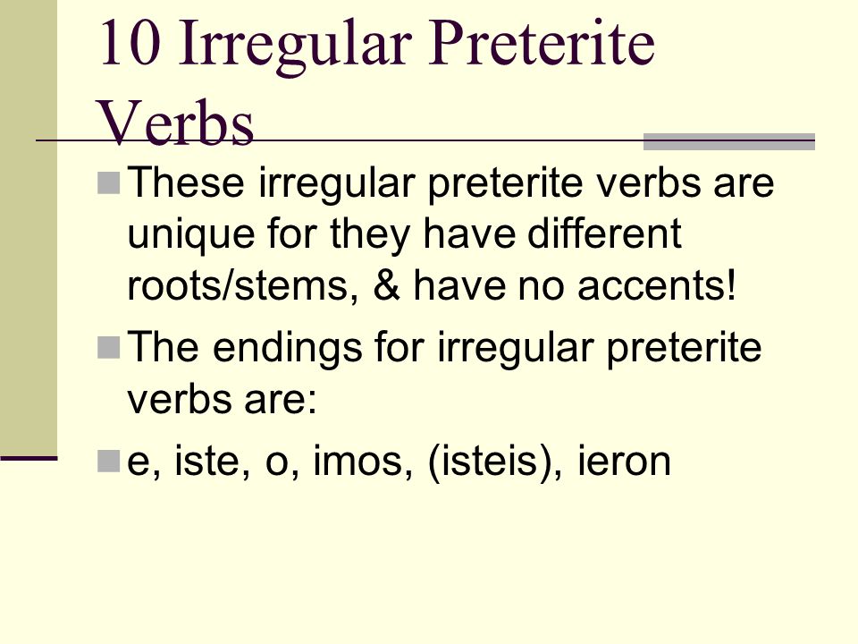 10 Irregular Preterite Verbs