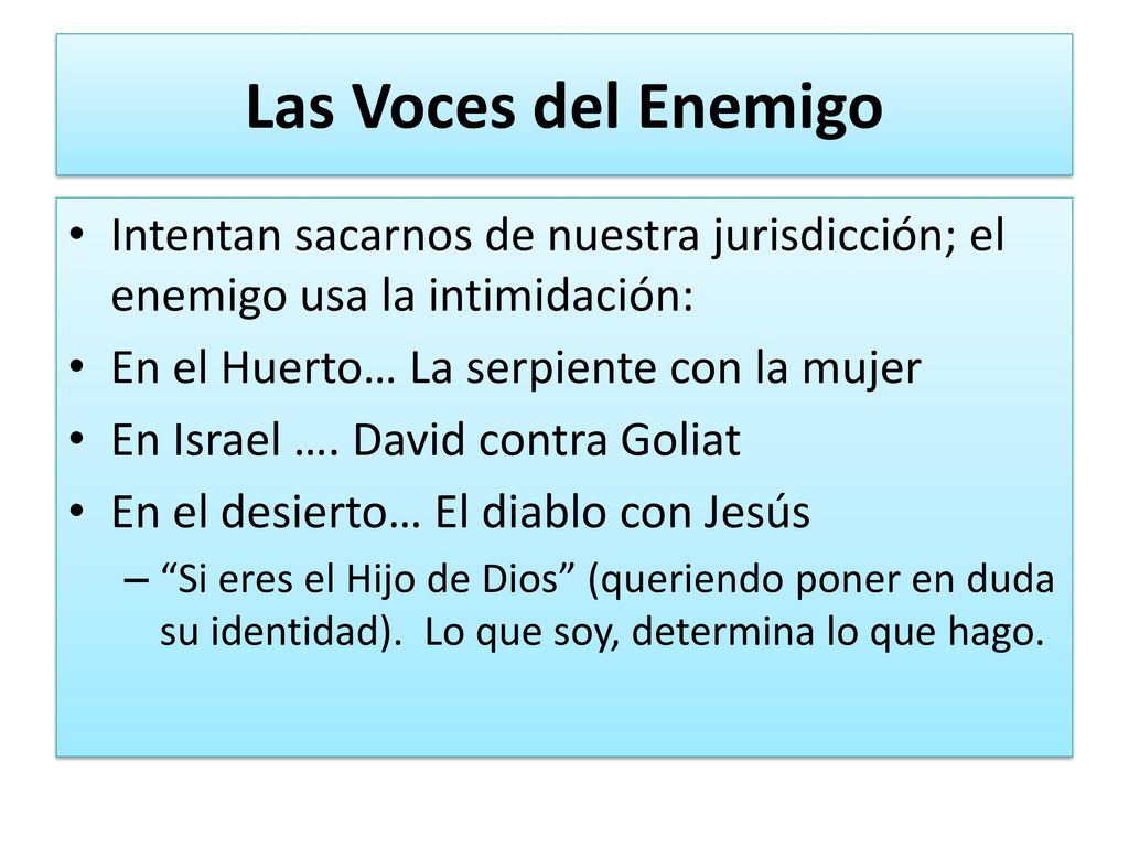 Las Voces del Enemigo Intentan sacarnos de nuestra jurisdicción; el enemigo usa la intimidación: En el Huerto… La serpiente con la mujer.
