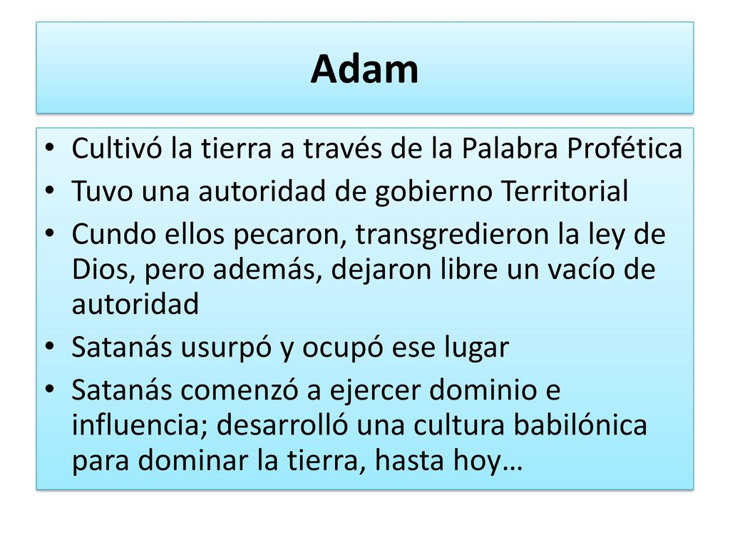 Adam Cultivó la tierra a través de la Palabra Profética