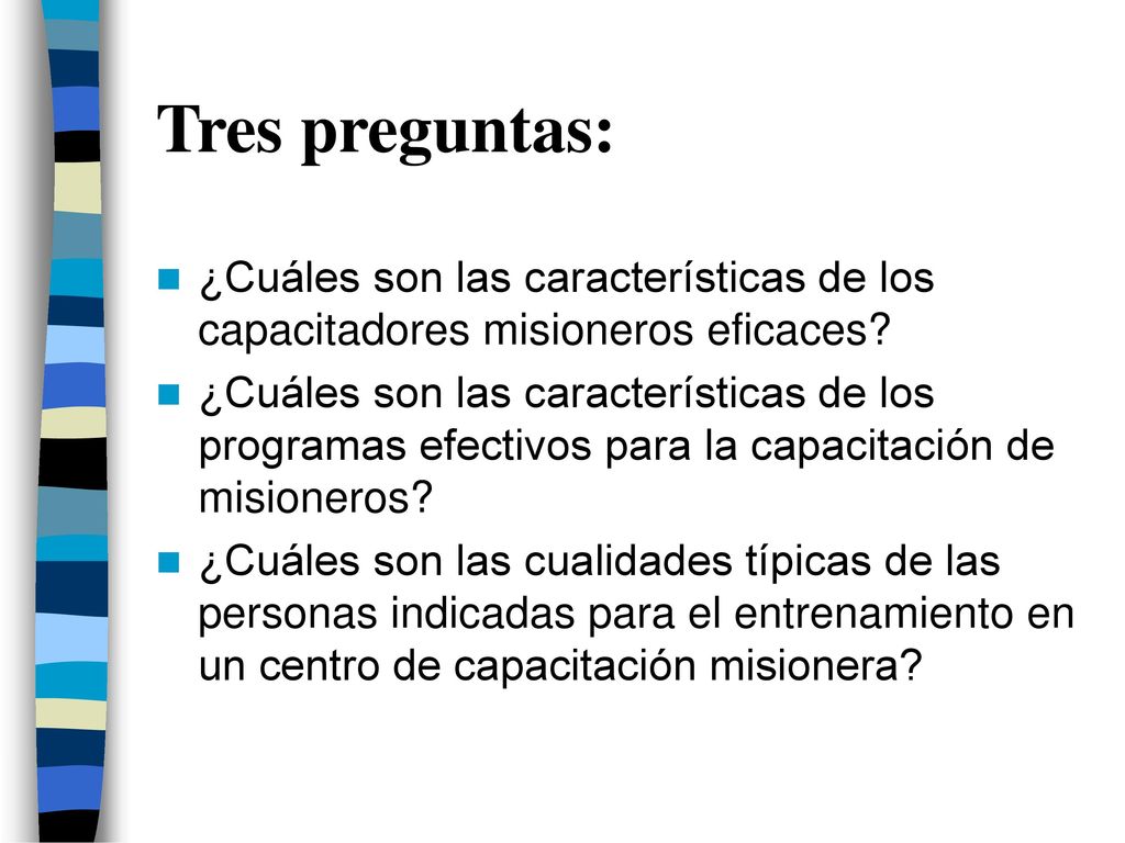 Tres preguntas: ¿Cuáles son las características de los capacitadores misioneros eficaces