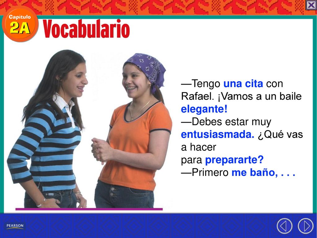 —Tengo una cita con Rafael. ¡Vamos a un baile elegante!