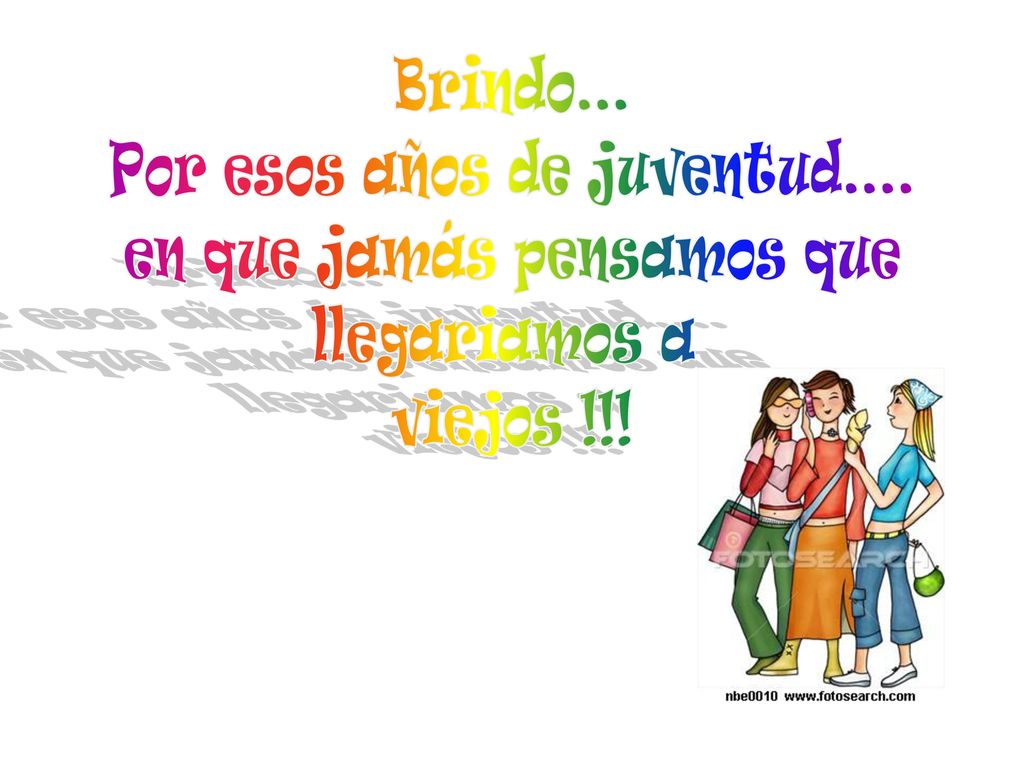 Por esos años de juventud.... en que jamás pensamos que llegariamos a