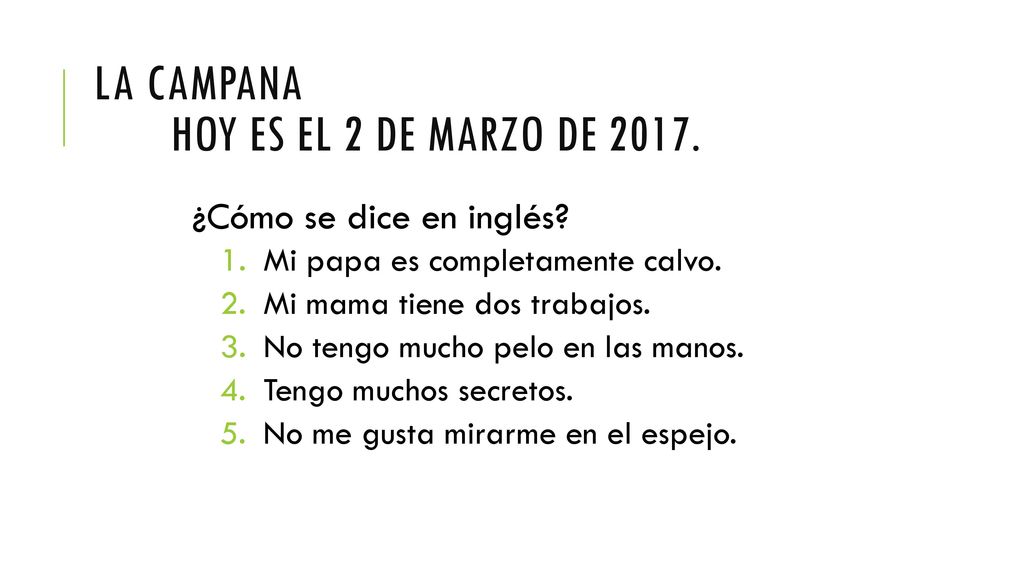 La Campana Hoy es el 2 de marzo de 2017.