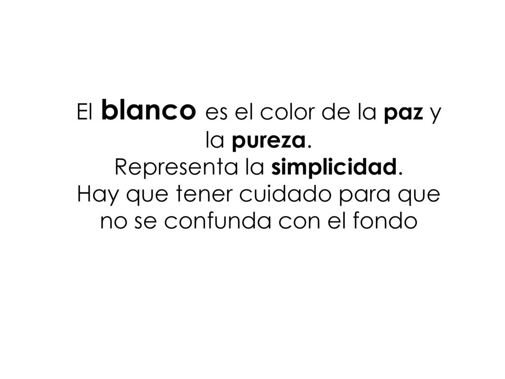 El blanco es el color de la paz y la pureza.