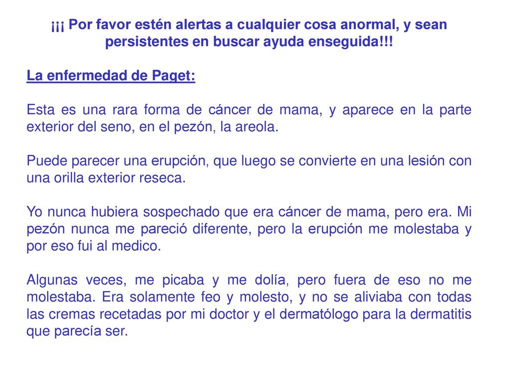 ¡¡¡ Por favor estén alertas a cualquier cosa anormal, y sean persistentes en buscar ayuda enseguida!!!
