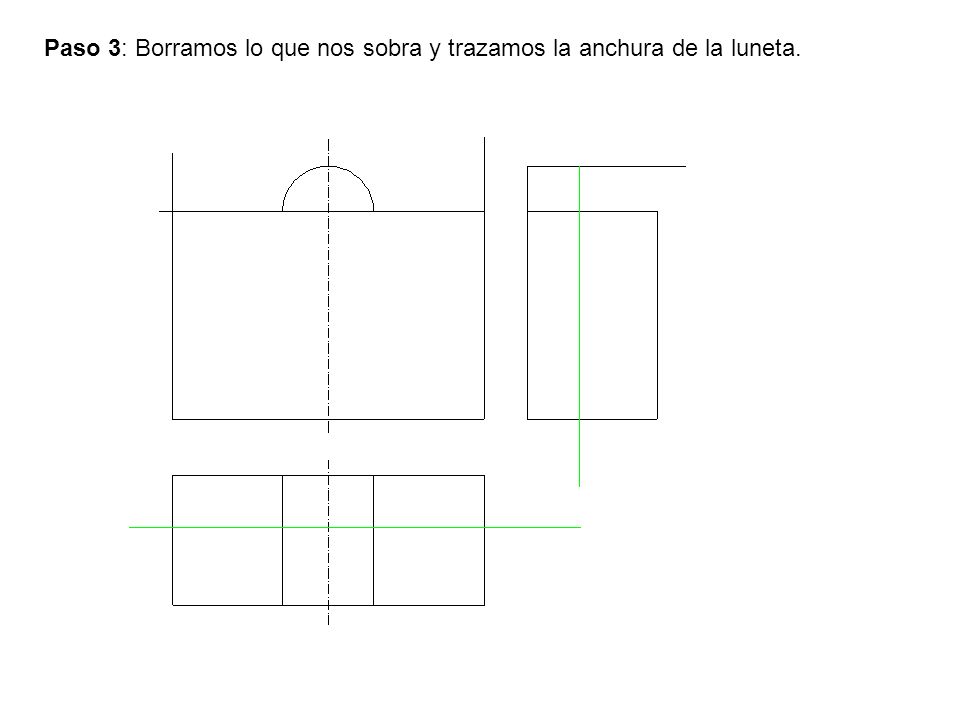 Paso 3: Borramos lo que nos sobra y trazamos la anchura de la luneta.