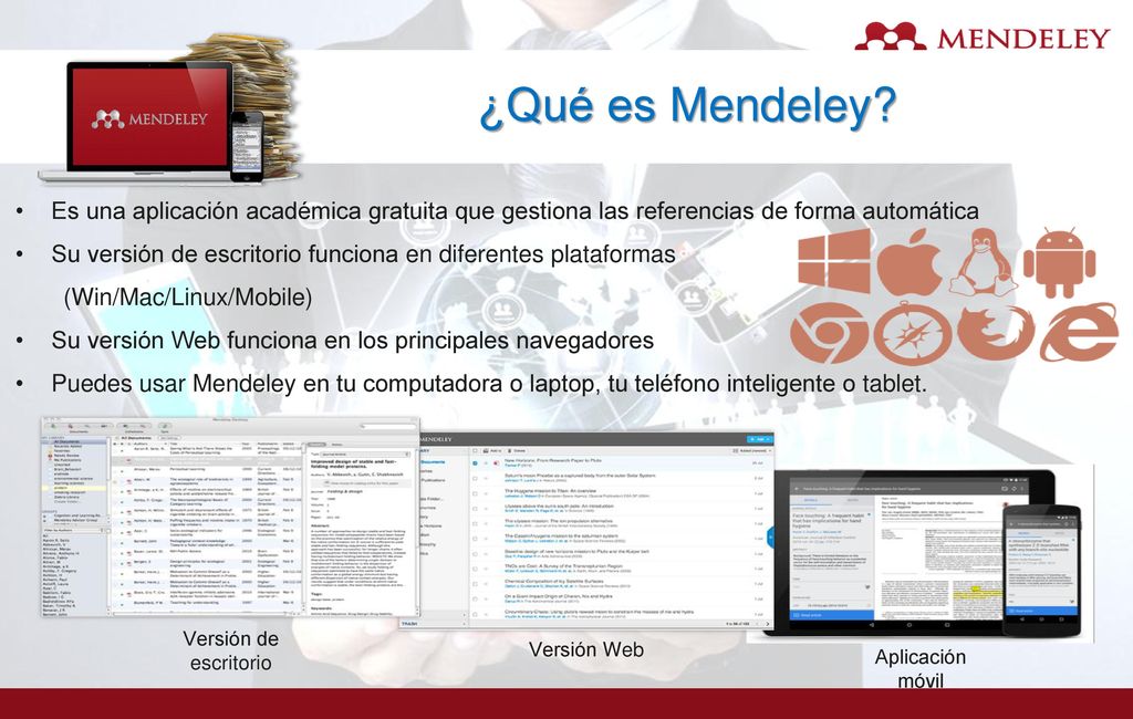 ¿Qué es Mendeley Es una aplicación académica gratuita que gestiona las referencias de forma automática.