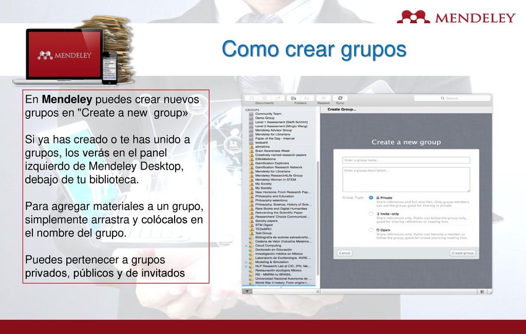 Como crear grupos En Mendeley puedes crear nuevos grupos en Create a new group»