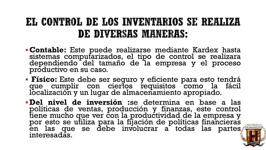 El control de los inventarios se realiza de diversas maneras: