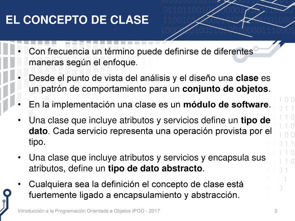 EL CONCEPTO DE CLASE Con frecuencia un término puede definirse de diferentes maneras según el enfoque.