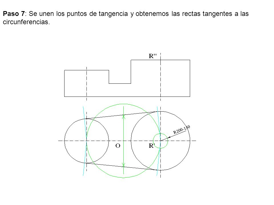 Paso 7: Se unen los puntos de tangencia y obtenemos las rectas tangentes a las circunferencias.