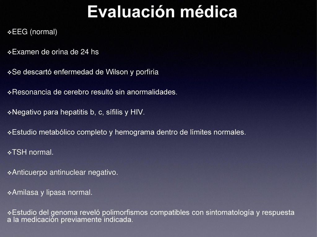 Evaluación médica EEG (normal) Examen de orina de 24 hs