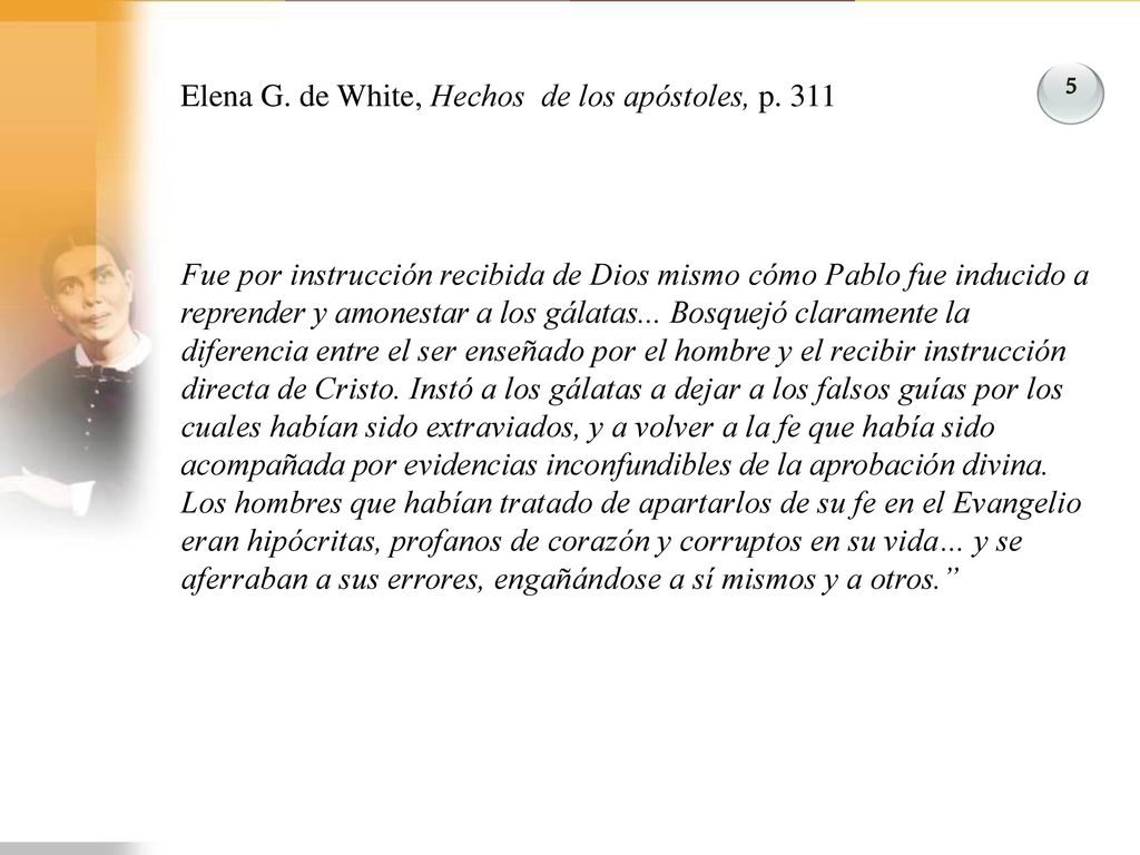 Elena G. de White, Hechos de los apóstoles, p. 311