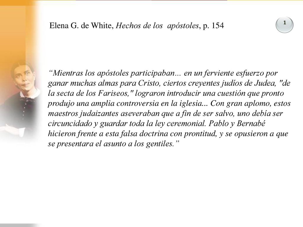 Elena G. de White, Hechos de los apóstoles, p. 154
