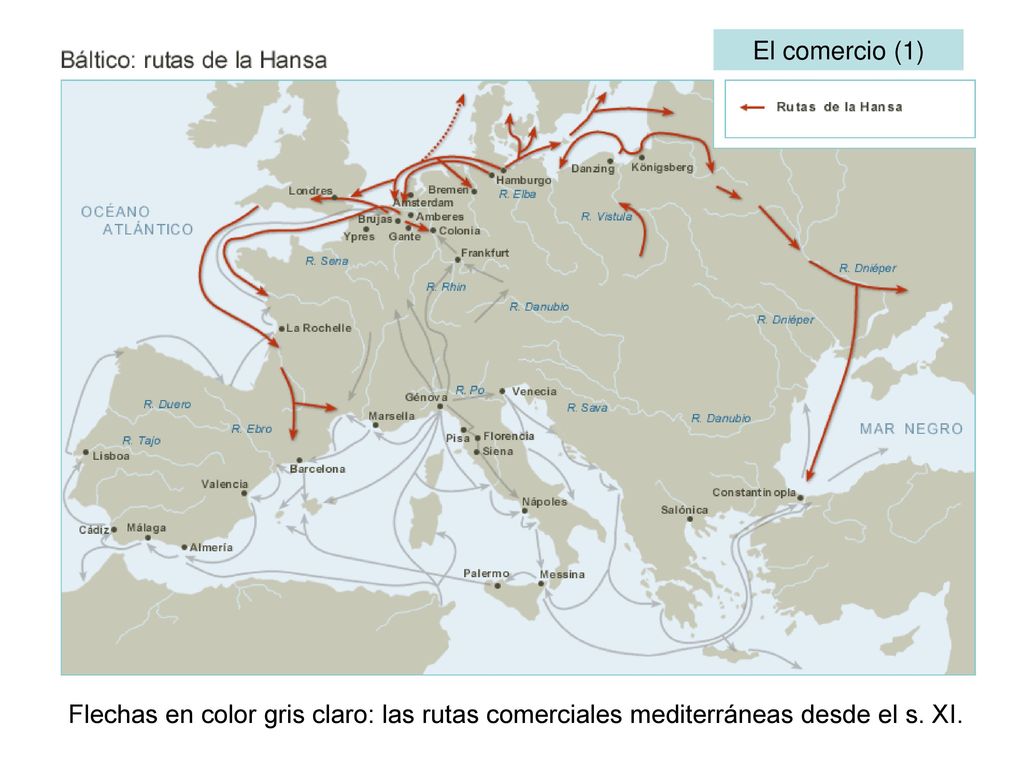 El comercio (1) Flechas en color gris claro: las rutas comerciales mediterráneas desde el s. XI.