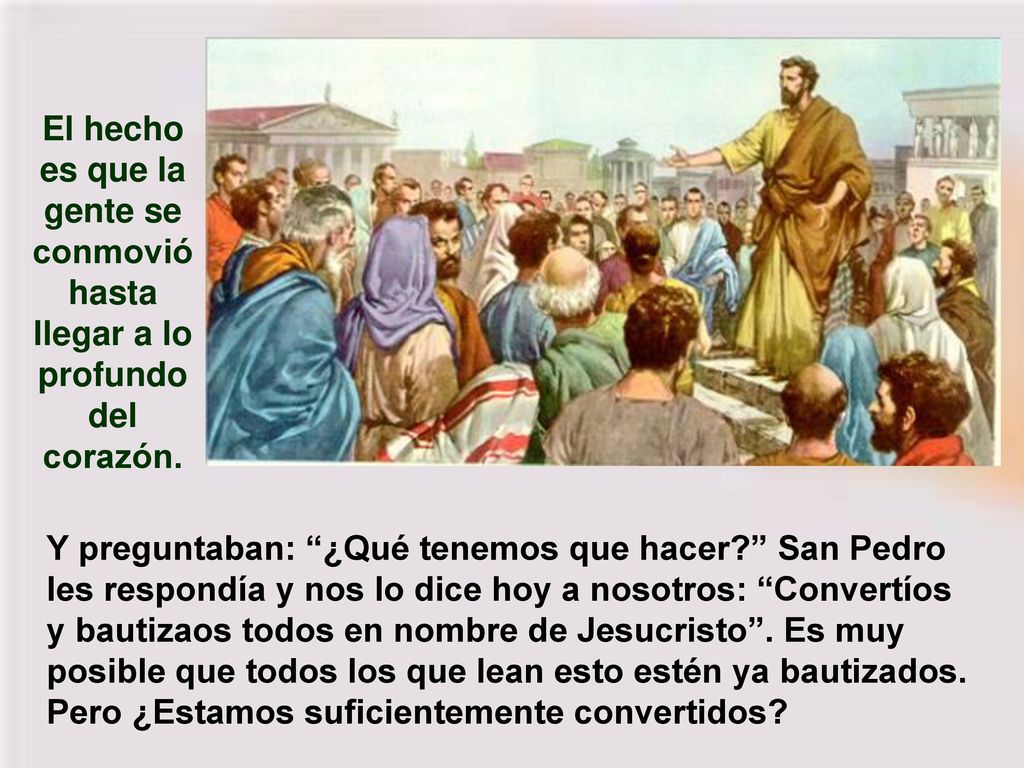 El hecho es que la gente se conmovió hasta llegar a lo profundo del corazón.