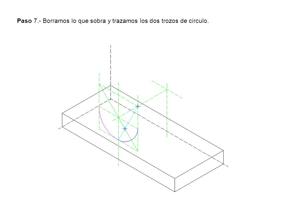 Paso 7.- Borramos lo que sobra y trazamos los dos trozos de circulo.