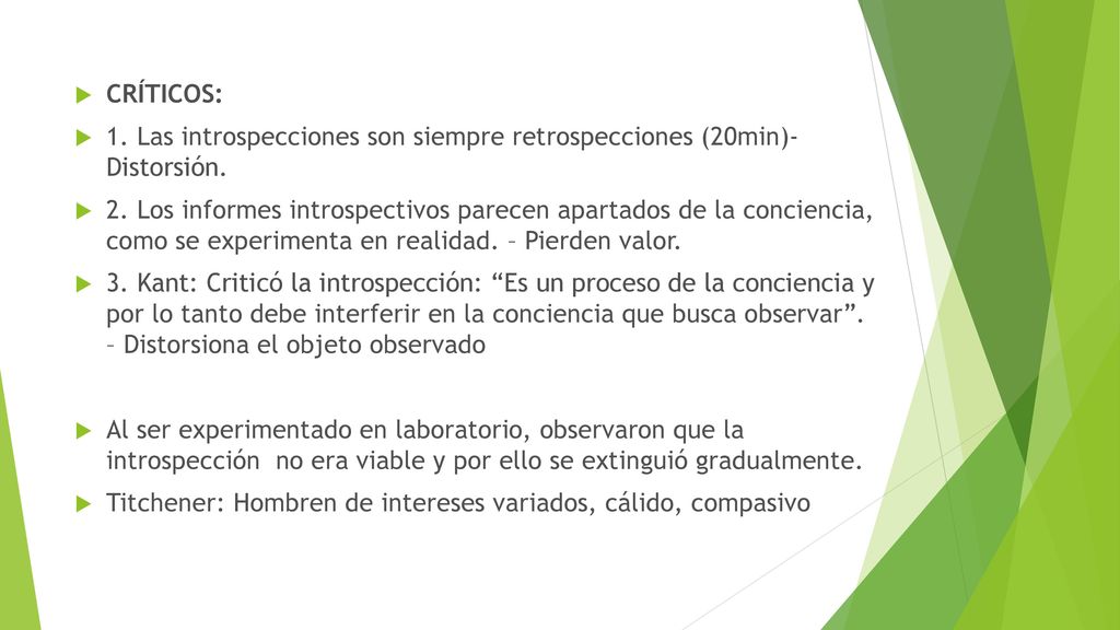 CRÍTICOS: 1. Las introspecciones son siempre retrospecciones (20min)- Distorsión.