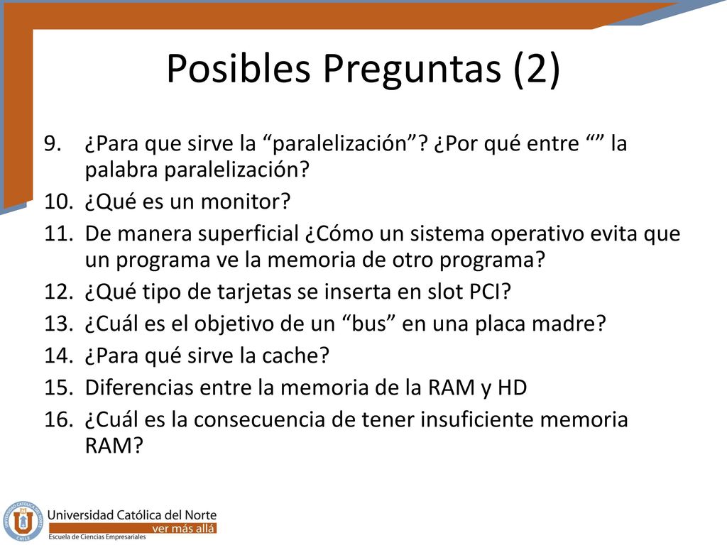 Posibles Preguntas (2) ¿Para que sirve la paralelización ¿Por qué entre la palabra paralelización