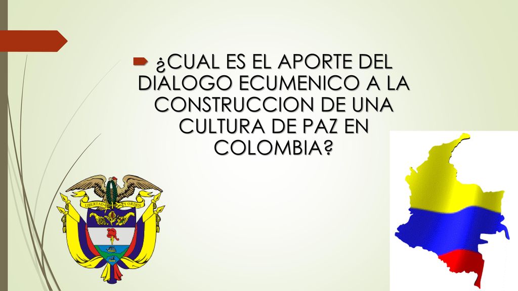 ¿CUAL ES EL APORTE DEL DIALOGO ECUMENICO A LA CONSTRUCCION DE UNA CULTURA DE PAZ EN COLOMBIA