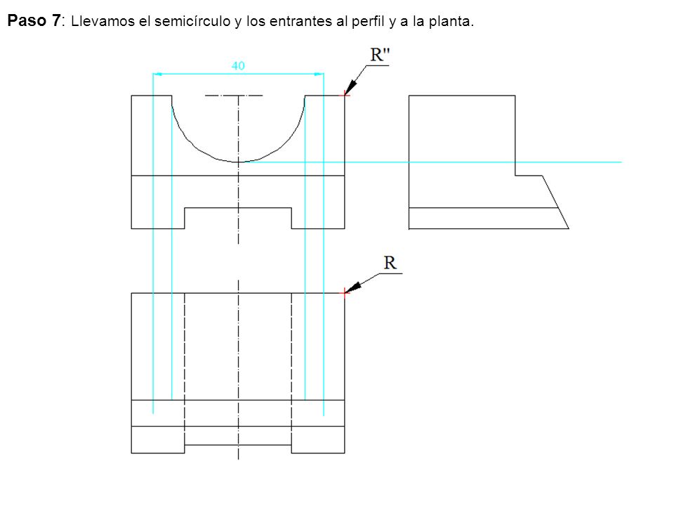 Paso 7: Llevamos el semicírculo y los entrantes al perfil y a la planta.