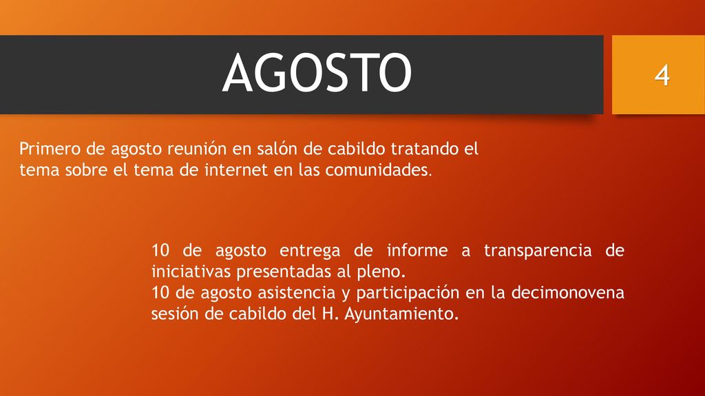 AGOSTO 4. Primero de agosto reunión en salón de cabildo tratando el tema sobre el tema de internet en las comunidades.