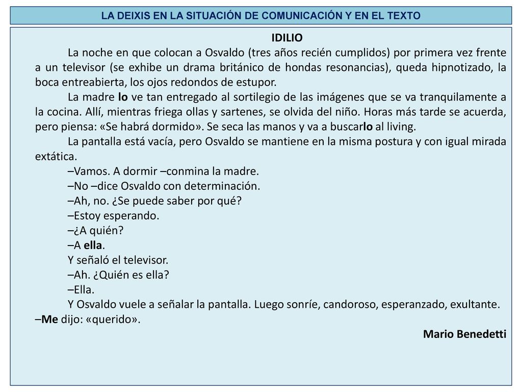LA DEIXIS EN LA SITUACIÓN DE COMUNICACIÓN Y EN EL TEXTO